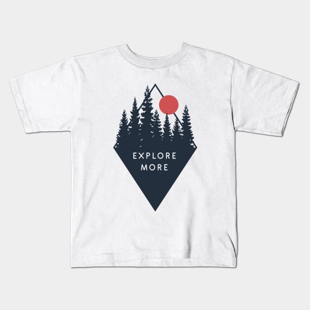 Explore More Kids T-Shirt by SlothAstronaut